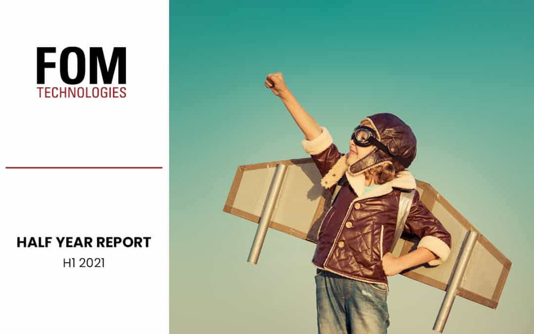 FOM Technologies financial report H1 2021